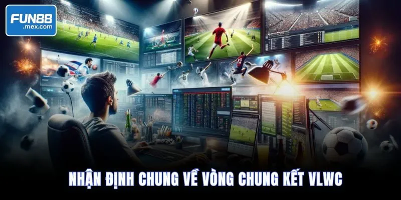 Lịch thi đấu chung kết play-off World Cup 2026 (lộ diện Ý và Iran) 1 Nhận định chung về vòng chung kết VLWC